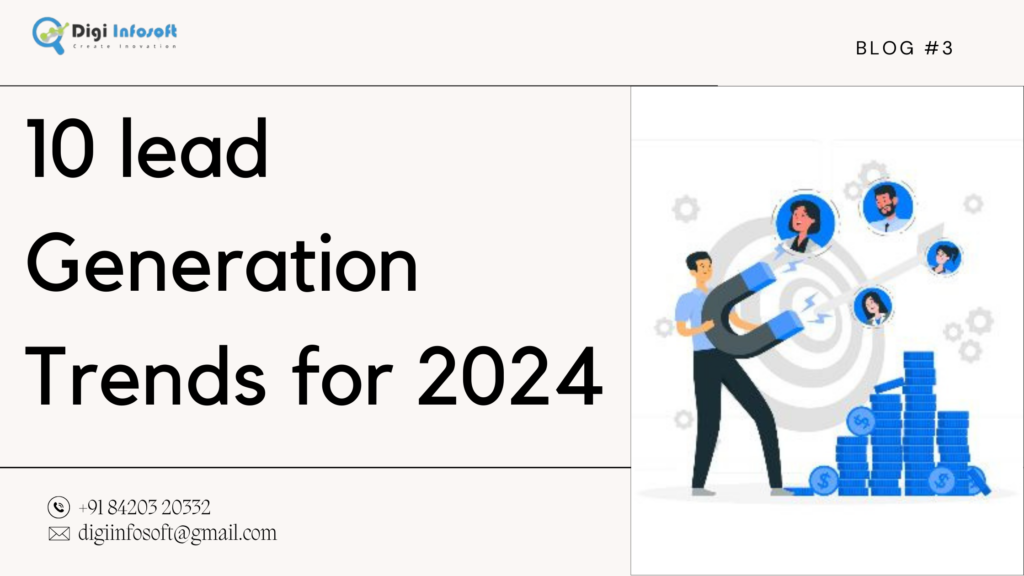 10 Best lead Generation Trends for 2024